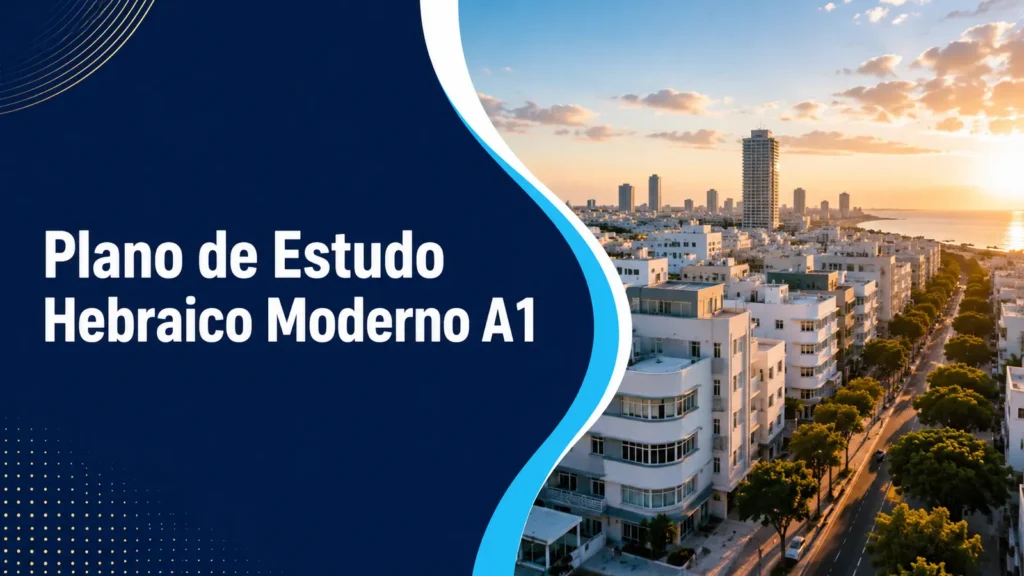 Plano de Estudo de Hebraico Moderno — Nível A1