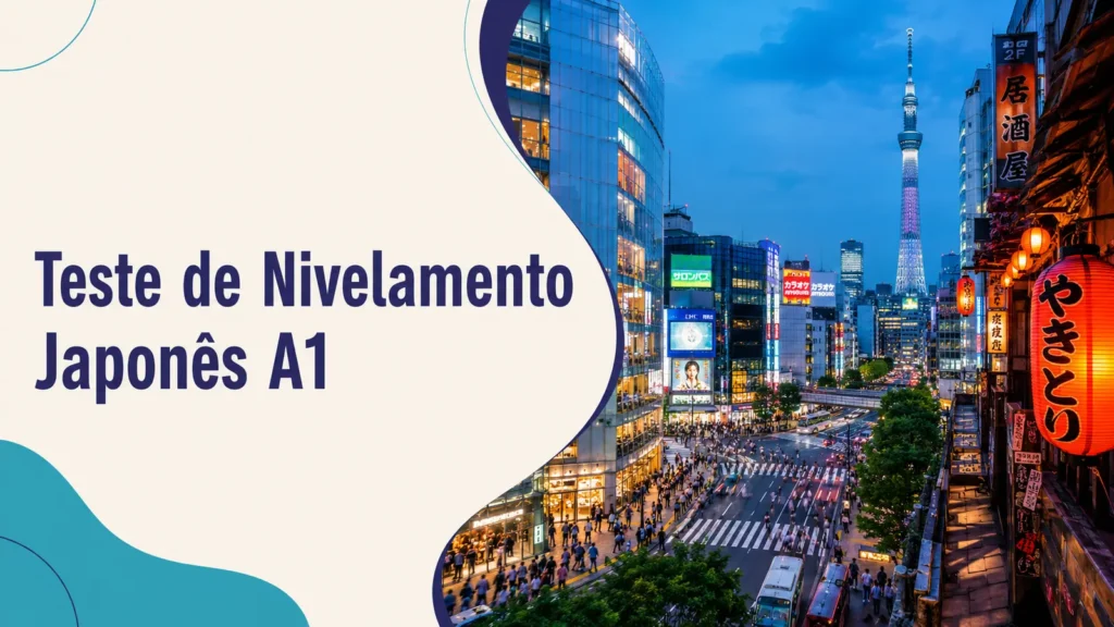 Teste de Nivelamento de Japonês A1