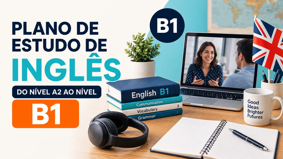 Plano de Estudo de Inglês — Nível B1